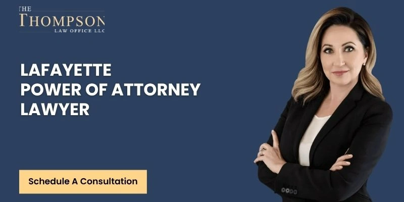 best power of attorney lawyer in lafayette