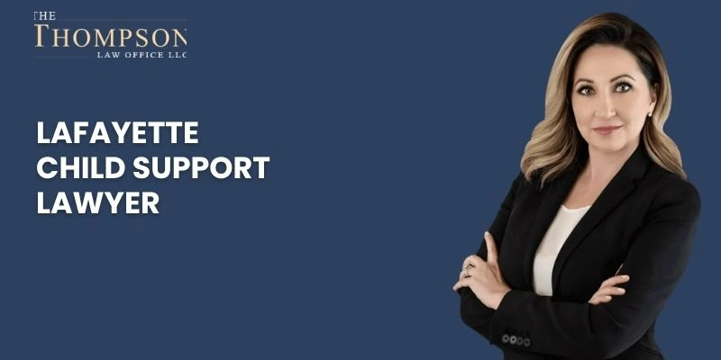 child support lawyer in lafayette child support lawyer in lafayette