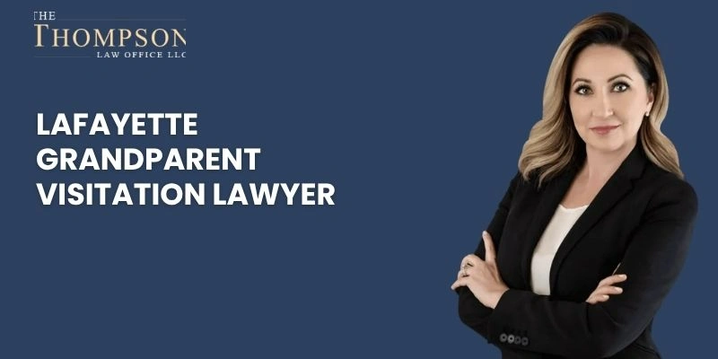 grandparent visitation lawyer in lafayette