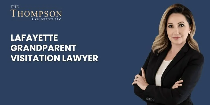 top grandparent visitation lawyer in lafayette