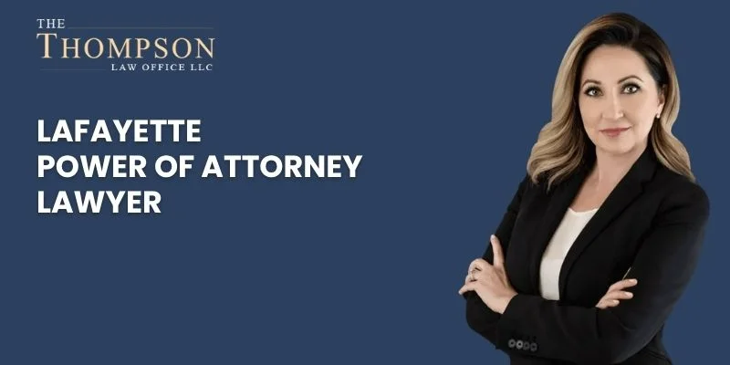 top power of attorney lawyer in lafayette top power of attorney lawyer in lafayette