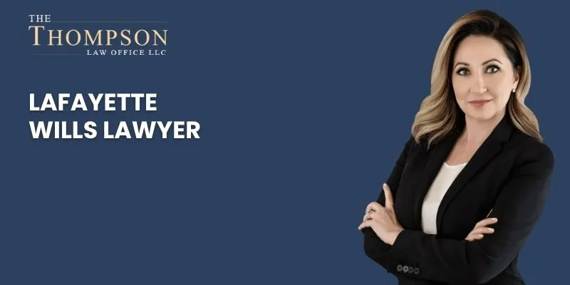 top wills lawyer in lafayette top wills lawyer in lafayette